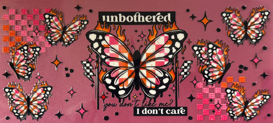 Unbothered
