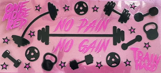 No Pain No Gain
