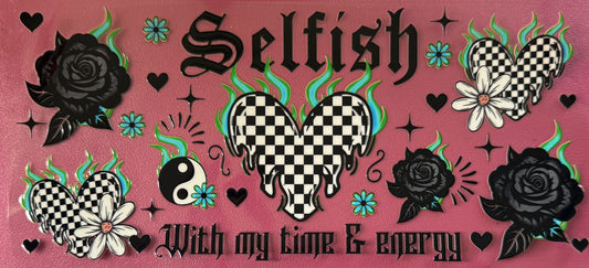 I’m Selfish
