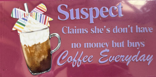 Suspect-Coffee Everyday