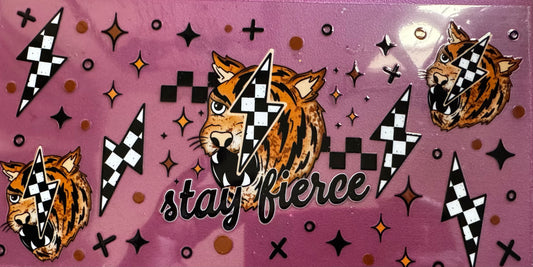 Stay Fierce