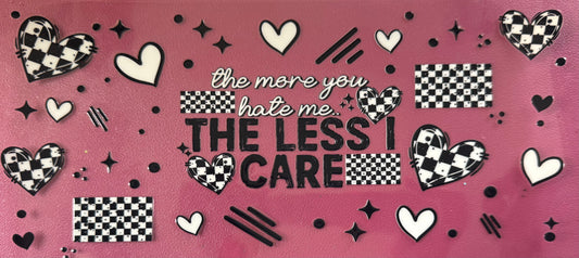 The Less I Care