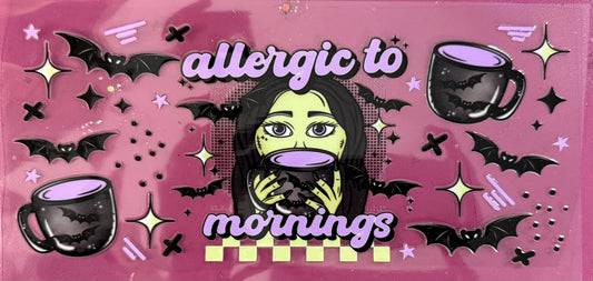 Allergic To Mornings